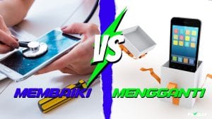 Membaiki Atau Mengganti Telefon